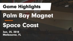 Palm Bay Magnet  vs Space Coast  Game Highlights - Jan. 25, 2018