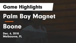 Palm Bay Magnet  vs Boone  Game Highlights - Dec. 6, 2018