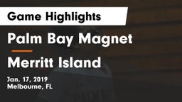 Palm Bay Magnet  vs Merritt Island  Game Highlights - Jan. 17, 2019