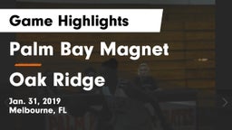 Palm Bay Magnet  vs Oak Ridge Game Highlights - Jan. 31, 2019