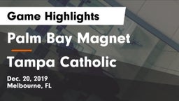 Palm Bay Magnet  vs Tampa Catholic  Game Highlights - Dec. 20, 2019