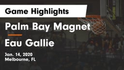 Palm Bay Magnet  vs Eau Gallie  Game Highlights - Jan. 14, 2020