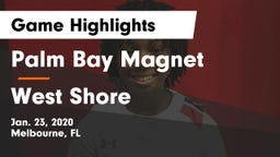 Palm Bay Magnet  vs West Shore  Game Highlights - Jan. 23, 2020