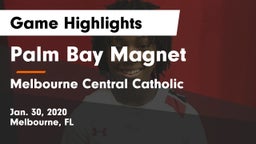 Palm Bay Magnet  vs Melbourne Central Catholic  Game Highlights - Jan. 30, 2020