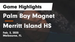 Palm Bay Magnet  vs Merritt Island HS Game Highlights - Feb. 3, 2020