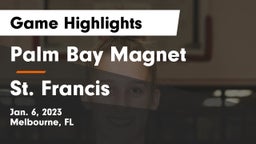 Palm Bay Magnet  vs St. Francis  Game Highlights - Jan. 6, 2023