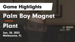 Palm Bay Magnet  vs Plant  Game Highlights - Jan. 20, 2023