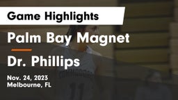 Palm Bay Magnet  vs Dr. Phillips  Game Highlights - Nov. 24, 2023