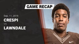 Recap: Crespi  vs. Lawndale  - Varsity Football 2015