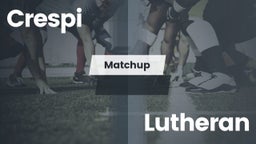 Matchup: Crespi  vs. Lutheran  2016