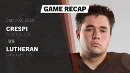 Recap: Crespi  vs. Lutheran  2016