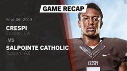 Recap: Crespi  vs. Salpointe Catholic  2013