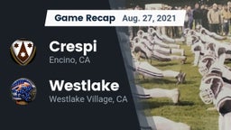 Recap: Crespi  vs. Westlake  2021
