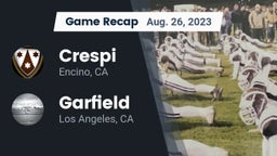 Recap: Crespi  vs. Garfield  2023