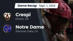 Recap: Crespi  vs. Notre Dame  2023