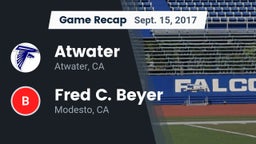 Recap: Atwater  vs. Fred C. Beyer  2017