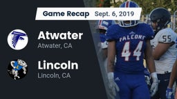 Recap: Atwater  vs. 	Lincoln  2019