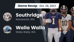 Recap: Southridge  vs. Walla Walla  2021