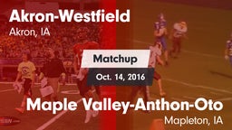 Matchup: Akron-Westfield vs. Maple Valley-Anthon-Oto  2016