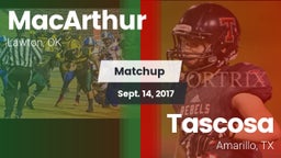 Matchup: MacArthur High vs. Tascosa  2017