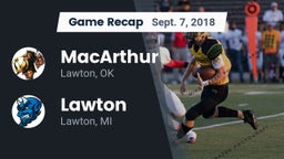 Recap: MacArthur  vs. Lawton  2018