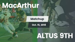 Matchup: MacArthur High vs. ALTUS 9TH 2018