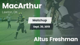 Matchup: MacArthur High vs. Altus Freshman 2019