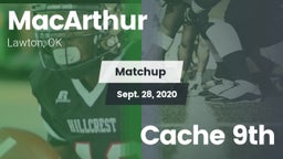 Matchup: MacArthur High vs. Cache 9th 2020