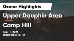 Upper Dauphin Area  vs Camp Hill  Game Highlights - Feb. 1, 2023