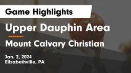 Upper Dauphin Area  vs Mount Calvary Christian  Game Highlights - Jan. 2, 2024