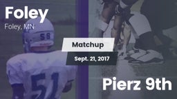 Matchup: Foley  vs. Pierz 9th 2017