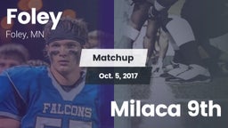Matchup: Foley  vs. Milaca 9th 2017