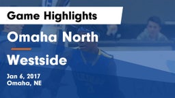 Omaha North  vs Westside  Game Highlights - Jan 6, 2017