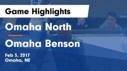Omaha North  vs Omaha Benson Game Highlights - Feb 3, 2017