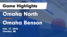 Omaha North  vs Omaha Benson  Game Highlights - Feb. 17, 2018