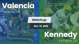 Matchup: Valencia  vs. Kennedy  2016