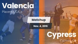 Matchup: Valencia  vs. Cypress  2016