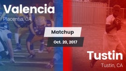 Matchup: Valencia  vs. Tustin  2017