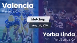 Matchup: Valencia  vs. Yorba Linda  2018