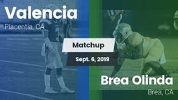 Matchup: Valencia  vs. Brea Olinda  2019