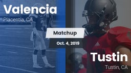Matchup: Valencia  vs. Tustin  2019