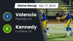 Recap: Valencia  vs. Kennedy  2019