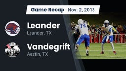 Recap: Leander  vs. Vandegrift  2018