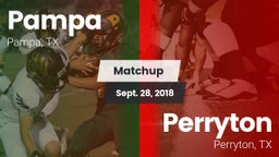 Matchup: Pampa  vs. Perryton  2018