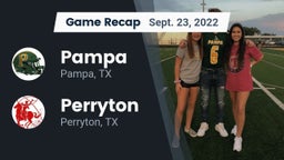 Recap: Pampa  vs. Perryton  2022