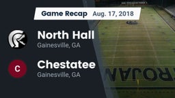 Recap: North Hall  vs. Chestatee  2018