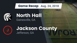 Recap: North Hall  vs. Jackson County  2018