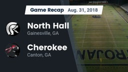Recap: North Hall  vs. Cherokee  2018
