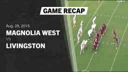 Recap: Magnolia West  vs. Livingston  2015