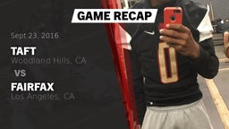 Recap: Taft  vs. Fairfax 2016